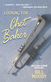 Looking for Chet Baker - Book #5 of the Evan Horne