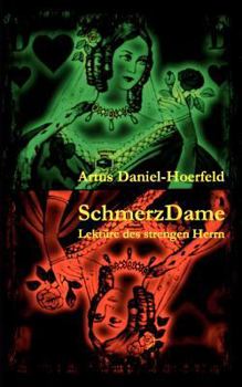 Paperback SchmerzDame: Lektüre des strengen Herrn [German] Book