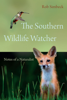 Paperback The Southern Wildlife Watcher: Notes of a Naturalist Book