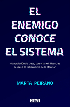 Paperback El Enemigo Conoce El Sistema / The Enemy Knows the System [Spanish] Book