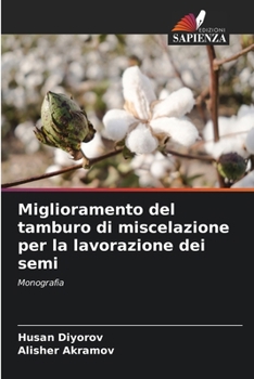 Paperback Miglioramento del tamburo di miscelazione per la lavorazione dei semi [Italian] Book
