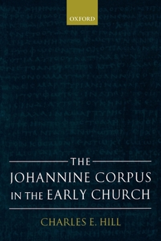 Paperback The Johannine Corpus in the Early Church Book