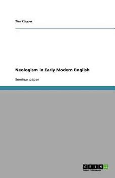 Paperback Neologism in Early Modern English Book