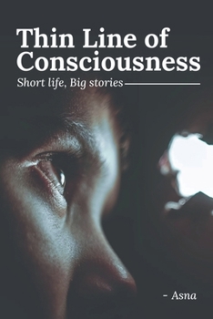 Paperback Thin Line of Consciousness: short life, big stories Book
