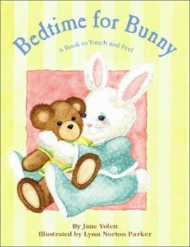 Board book Bedtime for Bunny: A Book to Touch and Feel Book