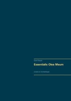 Paperback Essentialis Olea Meum: Conseils en Aromathérapie [French] Book