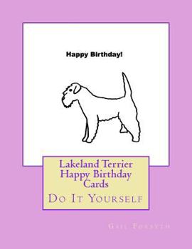 Paperback Lakeland Terrier Happy Birthday Cards: Do It Yourself Book