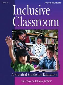 Paperback Inclusive Classroom: A Practical Guide for Educators Book