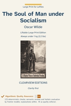 The Soul of Man under Socialism (Large Print for Lefties)