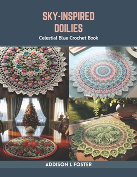 Paperback Sky-Inspired Doilies: Celestial Blue Crochet Book