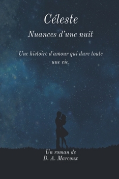 Paperback Céleste: Nuances d'une nuit [French] Book