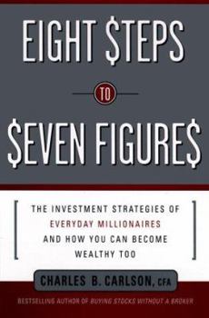 Audio CD Eight Steps to Seven Figures: The Investment Strategies of Everyday Millionaires and How You Can Become Wealthy Too Book