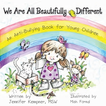 Paperback We Are All Beautifully Different: An Anti-Bullying Book for Young Children Book