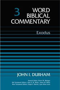 Exodus - Book #3 of the Word Biblical Commentary