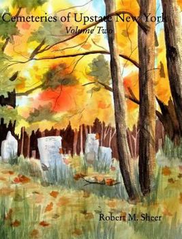 Hardcover Cemeteries of Upstate New York: Vol. 2: Volume Two Book