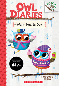 Paperback Warm Hearts Day: A Branches Book (Owl Diaries #5): Volume 5 Book