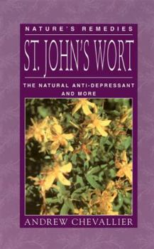 Paperback St. John's Wort: The Natural Anti-Depressant and More Book