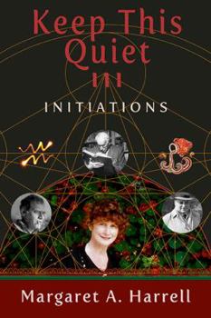 Paperback Keep This Quiet! III: Initiations Book