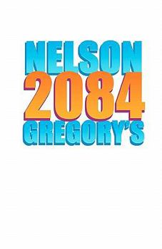 Paperback Nelson Gregory's 2084 Book