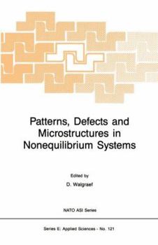 Paperback Patterns, Defects and Microstructures in Nonequilibrium Systems: Applications in Materials Science Book