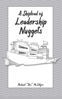 Paperback A Shipload of Leadership Nuggets Book