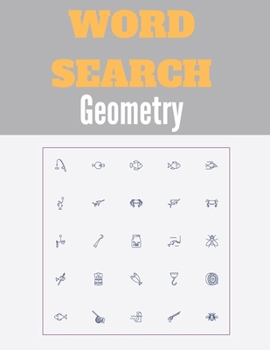 Word Search Geometry: A Word Search Geometry Book for Adults with a Huge Supply of Puzzles | Fun Word Search Games, Puzzles with solutions Relax your ...