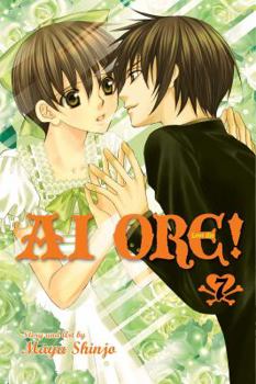 Ai Ore! Love Me! Vol. 7 - Book #7 of the Ai Ore! Love Me!