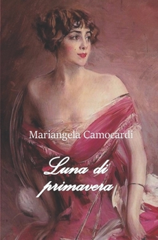 Paperback Luna di primavera [Italian] Book