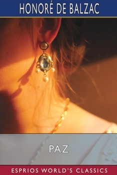 Paperback Paz (Esprios Classics): (La Fausse Maitresse) Book