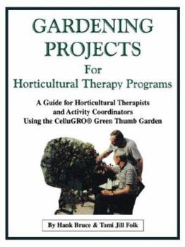 Paperback Gardening Projects for Horticultural Therapy Programs Book