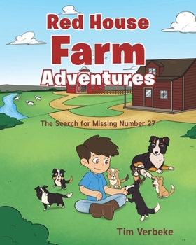 Paperback The Red House Farm Adventures: The Search for Missing Number 27 Book