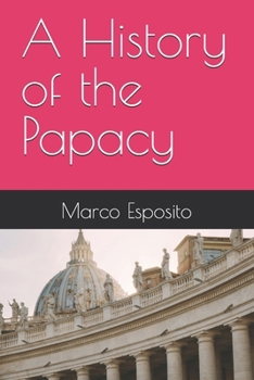 A History of the Papacy