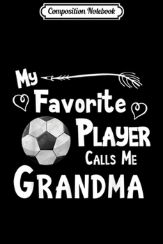 Paperback Composition Notebook: Grandma Soccer Football Game Fan Sports Favorite Player Journal/Notebook Blank Lined Ruled 6x9 100 Pages Book