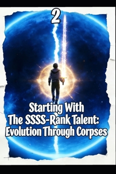 Paperback Starting With The SSSS-Rank Talent: Infinite Evolution Through Corpses(2) Book