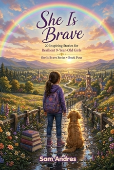 Paperback She Is Brave: 20 Inspiring Stories for Resilient 9-Year-Old Girls Book