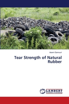 Paperback Tear Strength of Natural Rubber Book