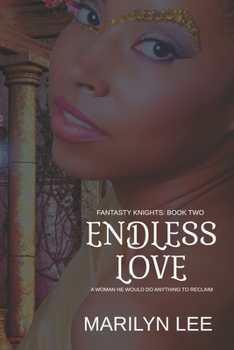 Endless Love (Fantasy Knights 2) - Book #2 of the Fantasy Knights