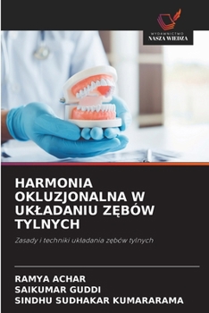 Harmonia Okluzjonalna W Ukladaniu ZEbów Tylnych (Polish Edition)