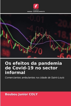 Paperback Os efeitos da pandemia de Covid-19 no sector informal [Portuguese] Book