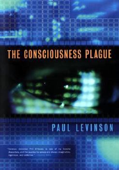 Paperback The Consciousness Plague Book