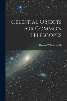 Paperback Celestial Objects for Common Telescopes Book
