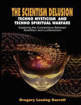 Paperback The Scientism Delusion Book