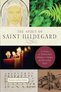 Hardcover The Spirit of Saint Hildegard Book