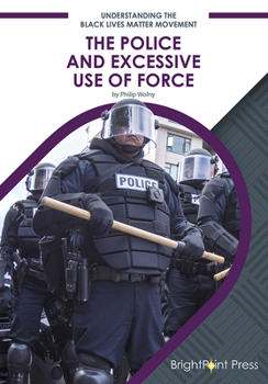 Hardcover The Police and Excessive Use of Force Book