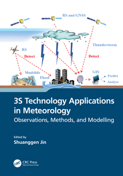 Hardcover 3s Technology Applications in Meteorology: Observations, Methods, and Modelling Book