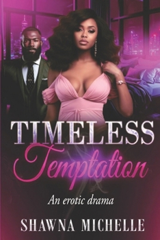 Paperback Timeless Temptation: An Erotic Drama Book