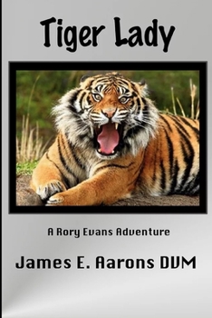 Paperback Tiger Lady: A Playboy Playmate moves in veterinarian Rory Evan's practice area. Book