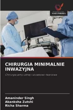 Paperback Chirurgia Minimalnie Inwazyjna [Polish] Book