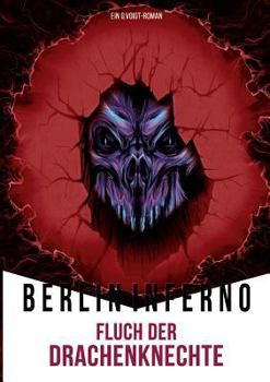 Paperback Berlin Inferno - Fluch der Drachenknechte [German] Book