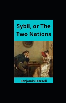 Paperback Sybil, or The Two Nations illustrated Book